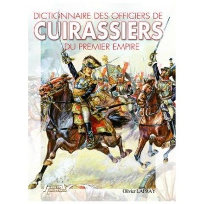 DICCIONARIO DE OFICIALES CORACEROS 1º IMPERIO