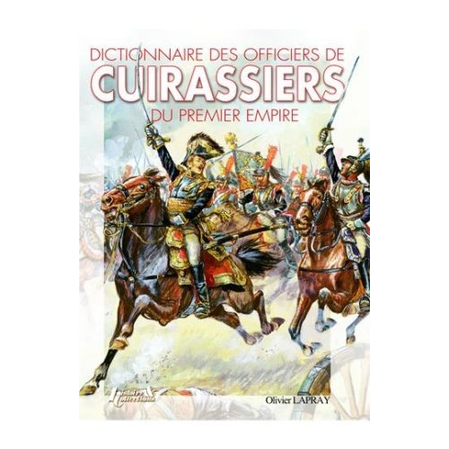 DICCIONARIO DE OFICIALES CORACEROS 1º IMPERIO