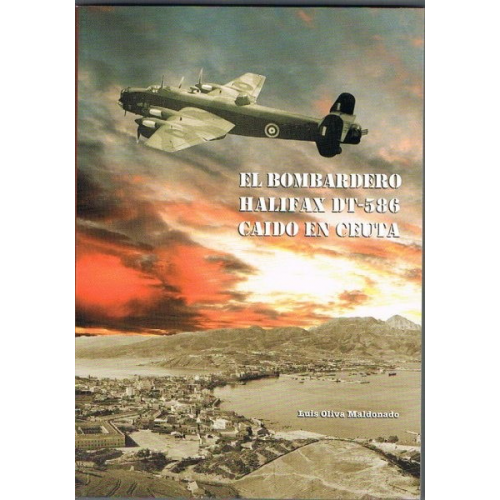 EL BOMBARDERO HALIFAX DT-586 CAIDO EN CEUTA