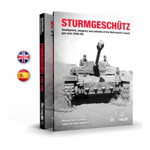 STURMGESCHÜTZ DESARROLLO, ARMAMENTO Y UNIFORMES DE LAS UNIDADES DE ...