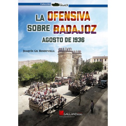 La ofensiva sobre Badajoz, agosto de 1936