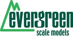 EVERGREEN SCALE MODELS